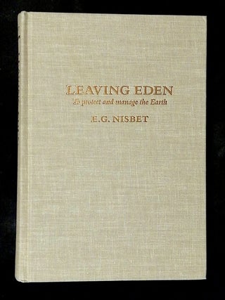Leaving Eden: To Protect and Manage the Earth