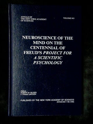 Neuroscience of the Mind on the Centennial of Freud's Project for a Scientific Psychology...