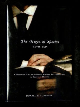 The Origin of Species Revisited: A Victorian Who Anticipated Modern Developments in Darwin's...