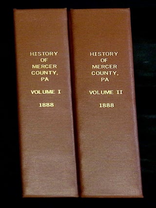 History of Mercer County, Pennsylvania. Its Past and Present. Including Its Aboriginal...