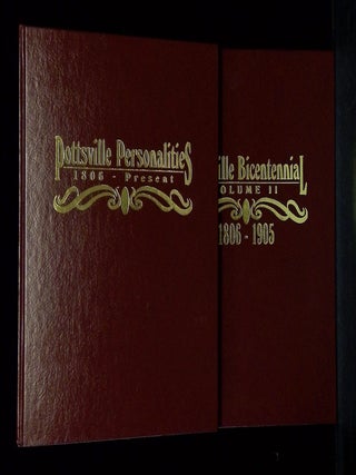 Pottsville Bicentennial Vol. 1 and 2: Pottsville Personalities 1806-Present; and Pottsville. William R. Davidson/The Pottsville Bicentennial.