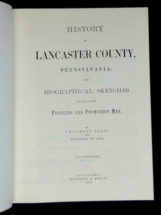 History of Lancaster County, Pennsylvania, with Biographical Sketches of Many of Its Pioneers and Prominent Men