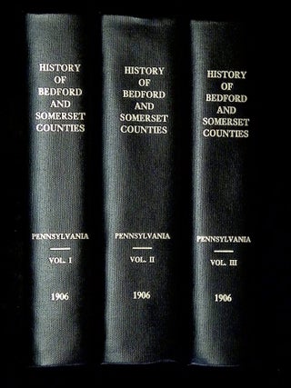 History of Bedford and Somerset Counties Pennsylvania with Genealogical and Personal History:...