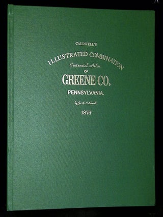Caldwell's Illustrated Historical Centennial Atlas of Greene County, Pennsylvania