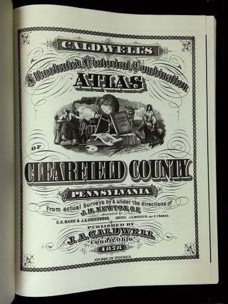 Caldwell's Illustrated Historical Combination Atlas of Clearfield County, Pennsylvania