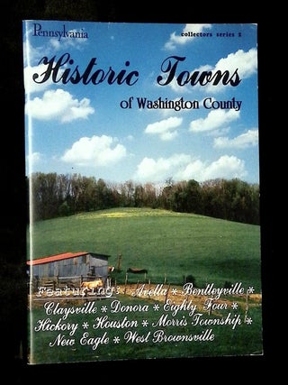 Pennsylvania Historic Towns of Washington County [Collectors Series 2