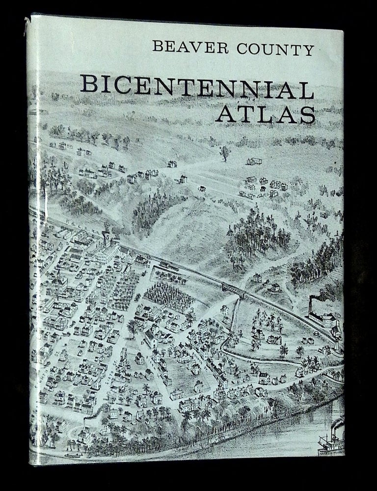 Item #B79050 The Beaver County Bicentennial Atlas. Denver L. Walton.