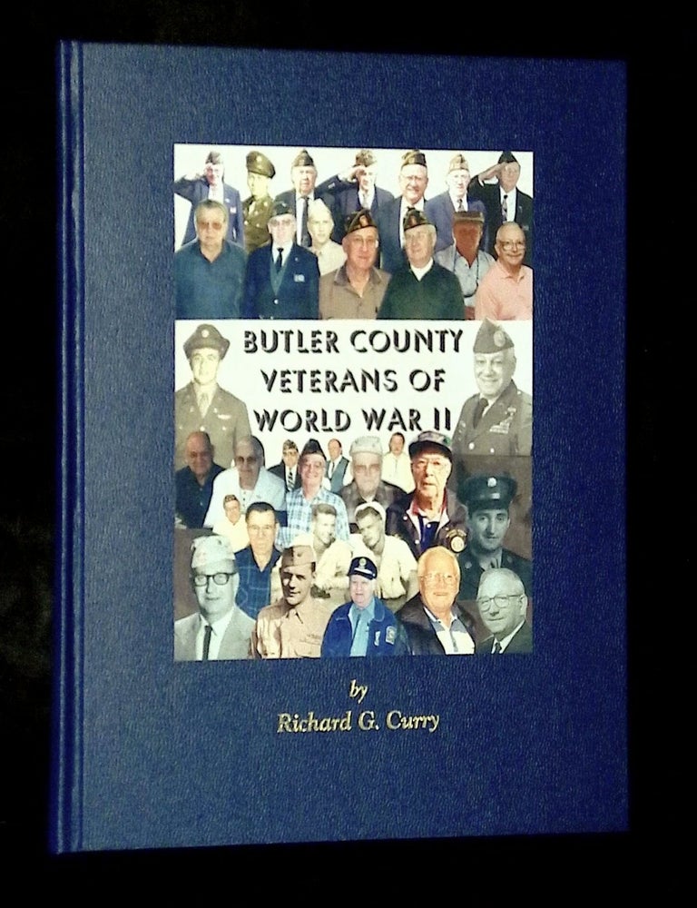 Item #B79132 Butler County Veterans of World War II. Richard G. "Dick" Curry.