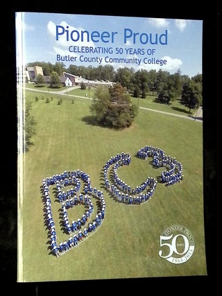 Pioneer Proud: Celebrating 50 Years of Butler County Community College