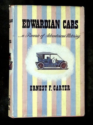 "Edwardian" Cars: A Reverie of Adventurous Motoring