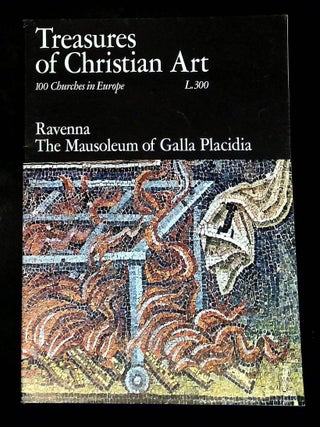 Ravenna: The Mausoleum of Galla Placidia [Treasures of Christian Art