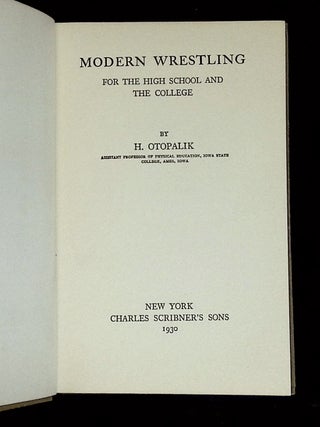 Modern Wrestling: For the High School and the College