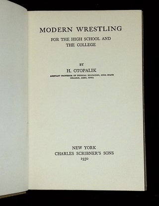 Modern Wrestling: For the High School and the College