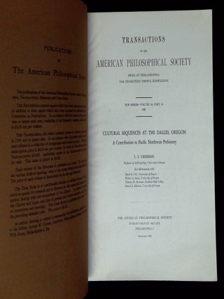 Cultural Sequences at the Dalles, Oregon: A Contribution to Pacific Northwest Prehistory [Transactions of the American Philosophical Society: New Series--Volume 50, Part 10, 1960]