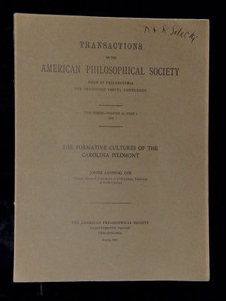Item #B79526 The Formative Cultures of the Carolina Piedmont [Transactions of the American...