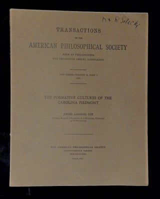 Item #B79526 The Formative Cultures of the Carolina Piedmont [Transactions of the American...