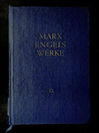 Karl Marx Friedrich Engels: Werke Band 32 [This volume only!