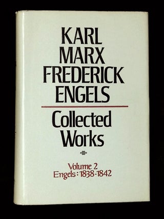 Karl Marx Frederick Engels: Collected Works, Volume 2--Frederick Engels: 1838-42 [This volume only!
