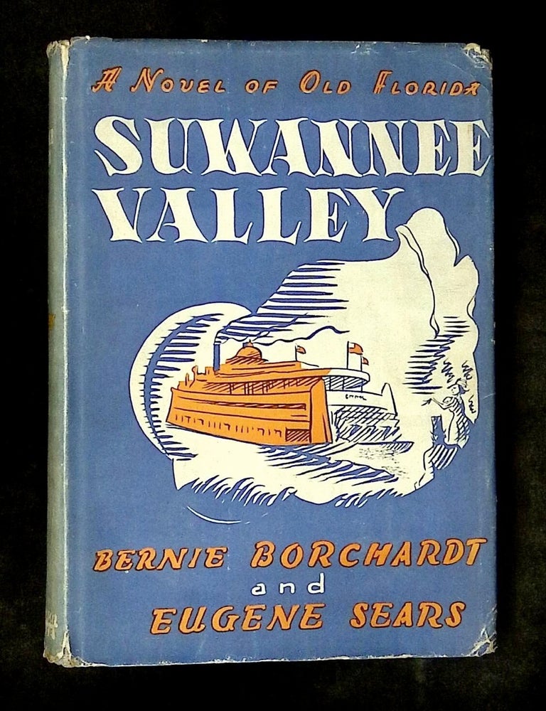 Item #B79783 Suwannee Valley. Bernie Borchardt, Eugene Sears.