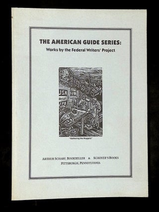 The American Guide Series: Works by the Federal Writers' Project