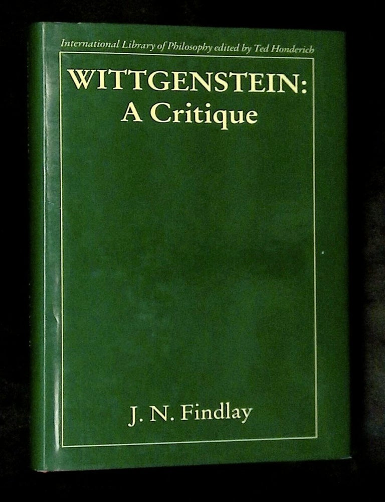 Item #B79865 Wittgenstein: A Critique. J. N Findlay.