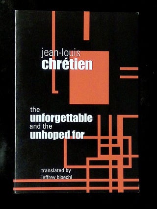 The Unforgettable and the Unhoped For