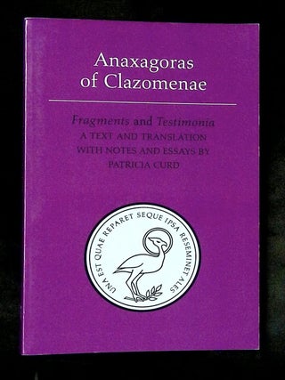 Anaxagoras of Clazomenae: Fragments and Testimonia