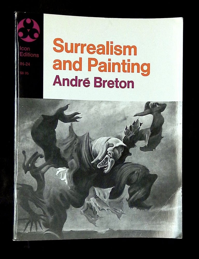 Item #B79960 Surrealism and Painting. Andre Breton, Simon Watson Taylor.