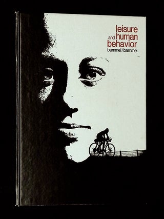 Leisure and Human Behavior [Inscribed and signed by both authors!