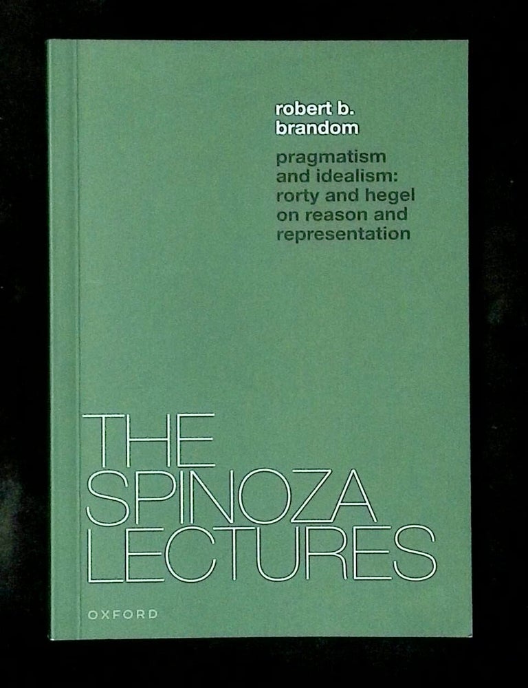 Item #B80024 Pragmatism and Idealism: Rorty and Hegel on Reason and Representation. Robert B. Brandom.