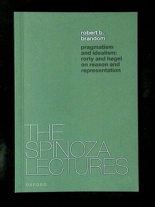 Pragmatism and Idealism: Rorty and Hegel on Reason and Representation