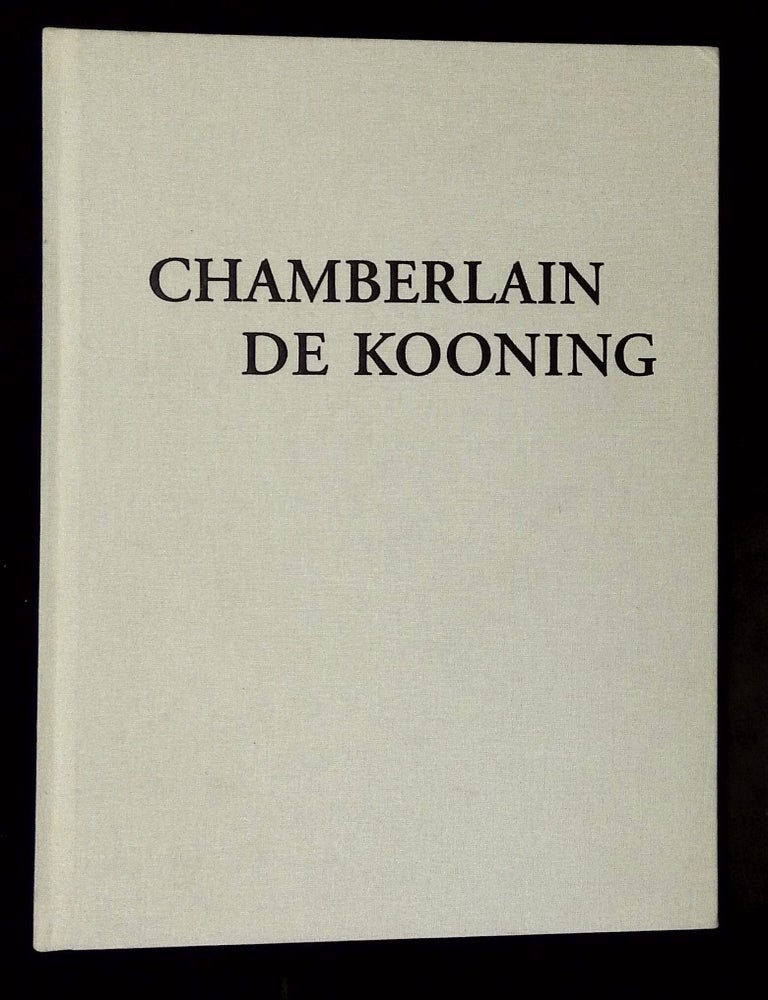 Item #B80075 Chamberlain/De Kooning. John Chamberlain, Willem de Kooning, Jim Jacobs Pepe Karmel, Robert Mnuchin.