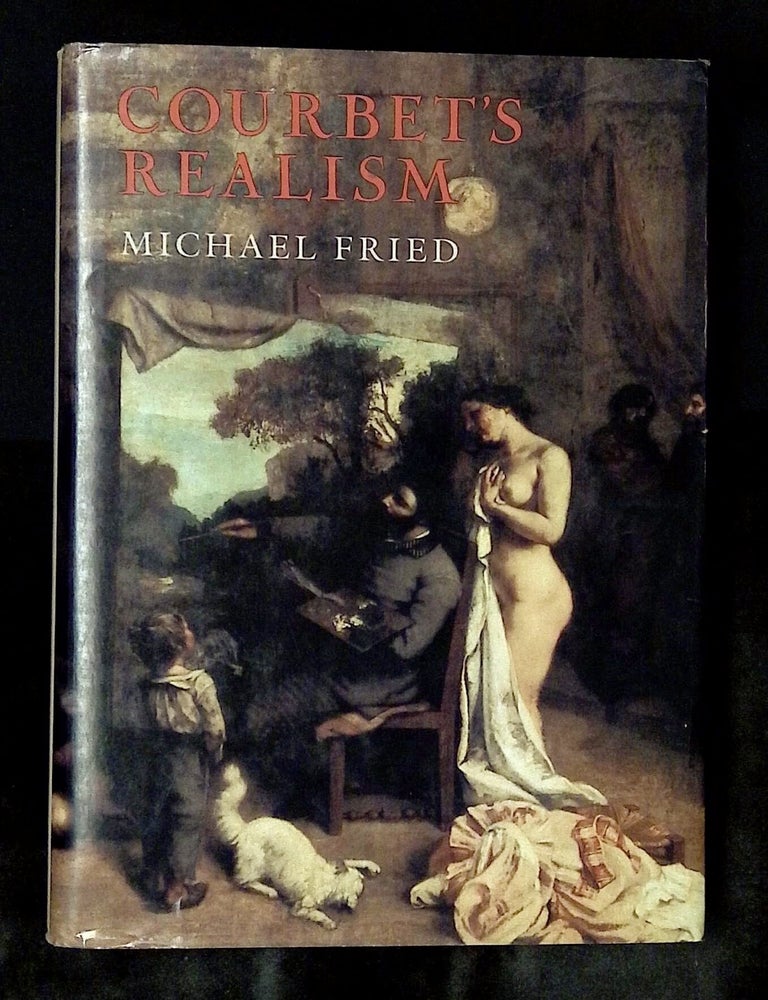 Item #B80076 Courbet's Realism. Michael Fried.