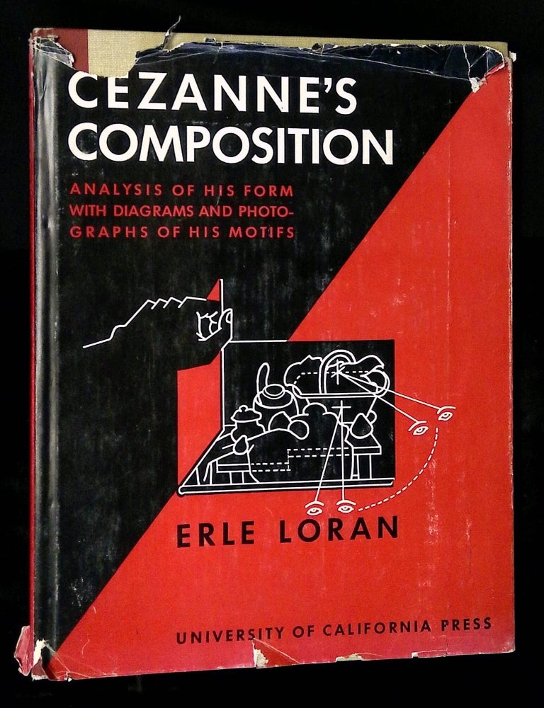 Item #B80088 Cezanne's Composition: Analysis of His Form with Diagrams and Photographs of His Motifs. Erle Loran.