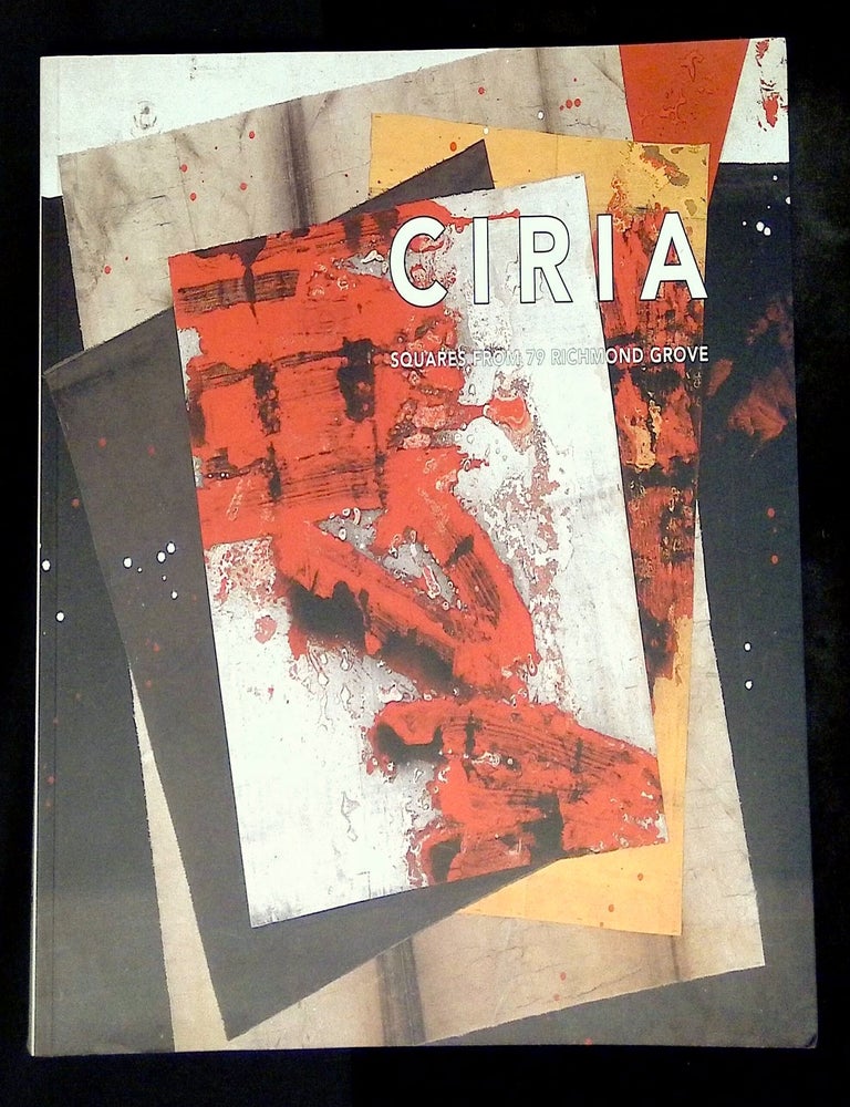 Item #B80130 Ciria: Squares from 79 Richmond Grove. Jose Manuel Ciria, Guillermo Solana, Julio Cesar Abad Vidal.