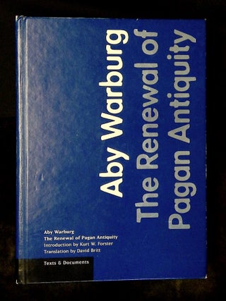 The Renewal of Pagan Antiquity: Contributions to the Cultural History of the European Renaissance