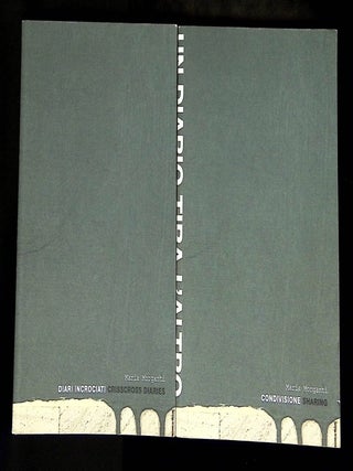 Diari Incrociati: Un Diario Tira l'Altro/Crisscross Diaries: One Diary Leads to Another