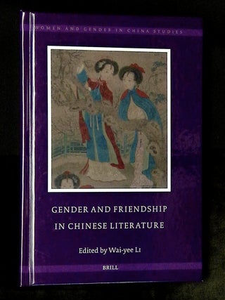 Gender and Friendship in Chinese Literature