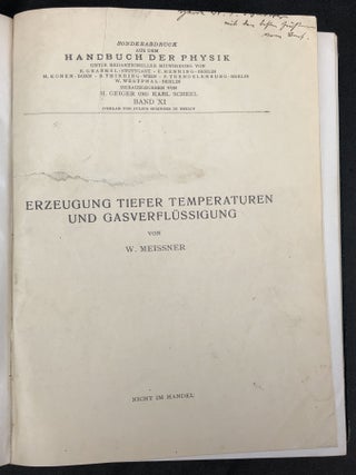 6 bound offprints (Sonderabdruck) from Handbuch der Physik (Heraus. H. Geiger und Karl Scheel), Band IX, X, XI, XXII (1926-1929): Klassische Thermodynamik (Herzfeld); Die Bestimmung der Freien Energie (Simon); Erzeugung Tiefer Temperaturen und Gasberflüssigung; Wärmeleitung; Grösse und Bau der Moleküle A-E (Herzfeld) - F-G (Grimm)