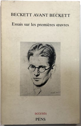 Item #C000010665 Beckett avant Beckett: Essais sur le jeune Beckett (1930-1945). Jean-Michel...