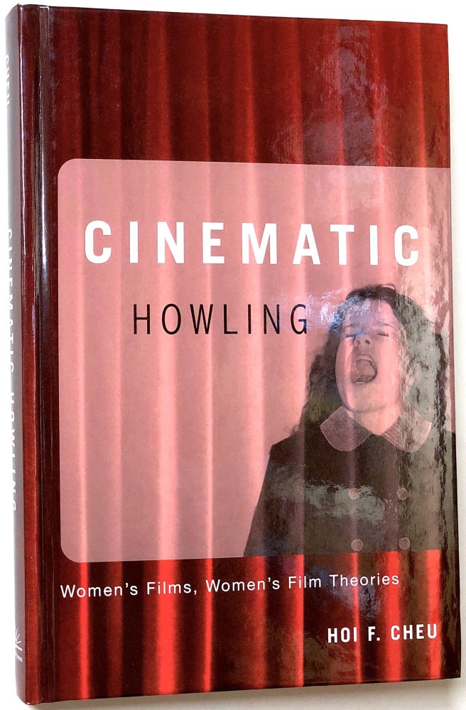 Item #C000011586 Cinematic Howling - Women's Films, Women's Film Theories. Hoi F. Cheu.