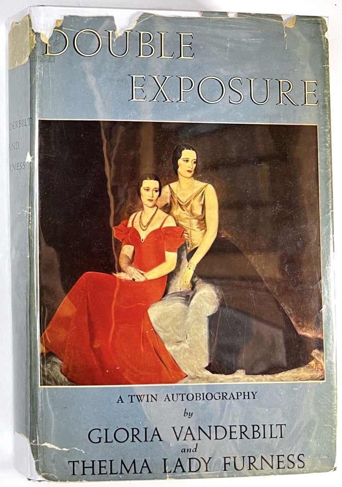 Item #C000011666 Double Exposure - A Twin Autobiography INSCRIBED. Gloria Vanderbilt, Thelma Lady Furness.