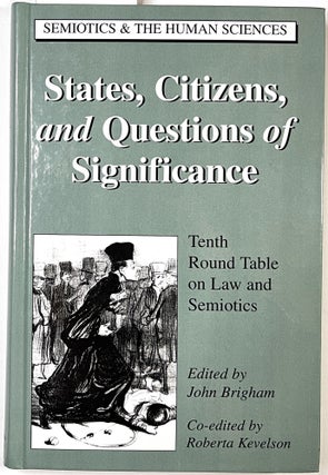 Item #C000011830 States, Citizens, and Questions of Significance: Tenth Round Table on Law and...