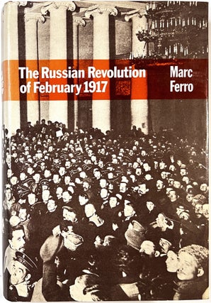 Item #C000011832 The Russian Revolution of February 1917. Marc Ferro