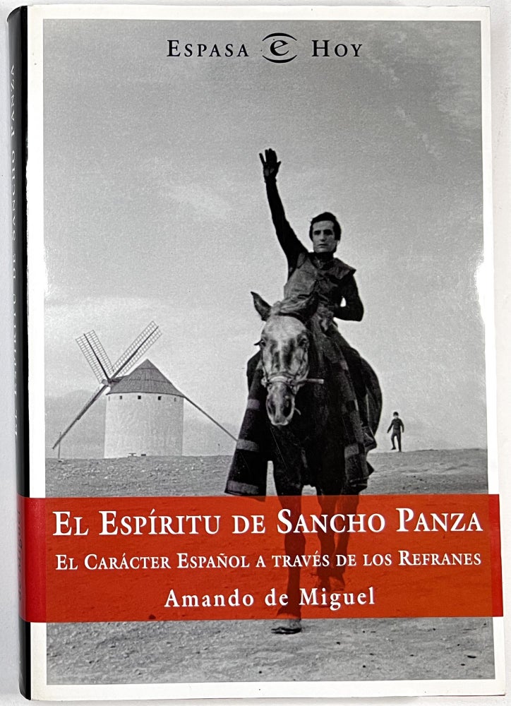 Item #C000011883 El Espíritu De Sancho Panza - El Carácter Español A Través De Los Refranes. Amando de Miguel.