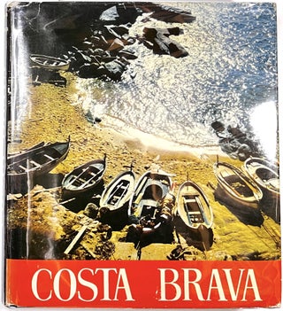 Item #C000011926 Costa Brava. Luis Romero, Anthony Kerrigan, F. Catala Roca, trans., photog