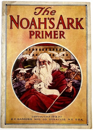 Item #C000011987 The Noah's Ark Primer. G C. Hanford