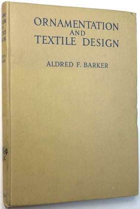 Item #C000012853 Ornamentation and Textile Design. Alfred F. Barker