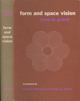 Item #C000012881 Form and Space Vision (Revised Edition). Yves Le Grand, Michel Millodot, Gordon...