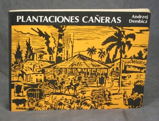 Item #C000013026 Plantaciones Caneras y poblamiento en Cuba. Andrzej Dembicz